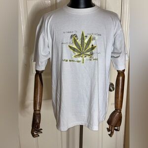 Vtg You Need It, Don’t Hide It, Don’t Lie Don’t Run Marijuana White T-Shirt Sz L